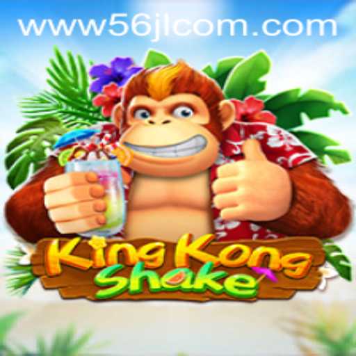 KingKongShake: Unleashing the Excitement with 56JL